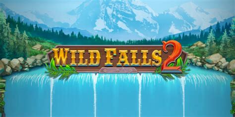 Jogar Wild Falls 2 com Dinheiro Real